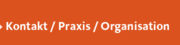 Kontakt Praxis Organisation